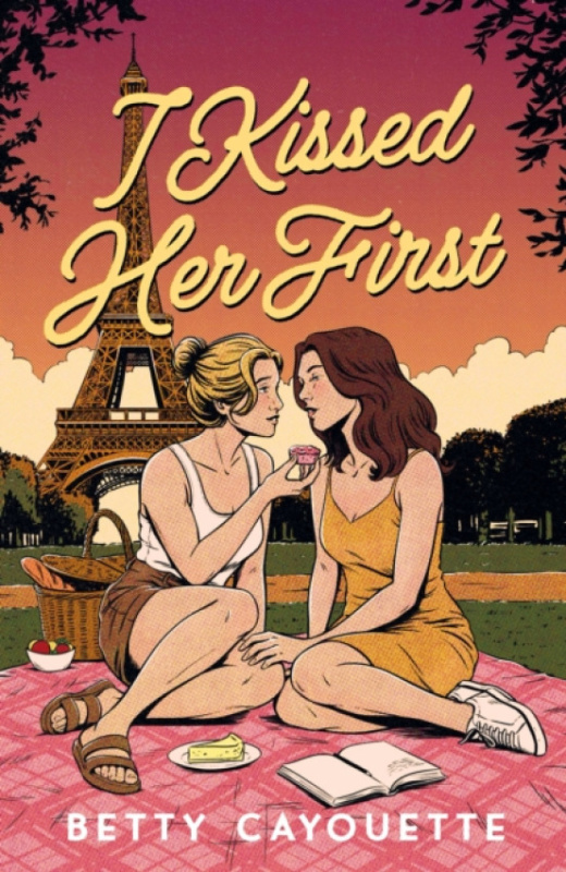 St. Martin's Publishing Group I Kissed Her First - Cayouette, Betty