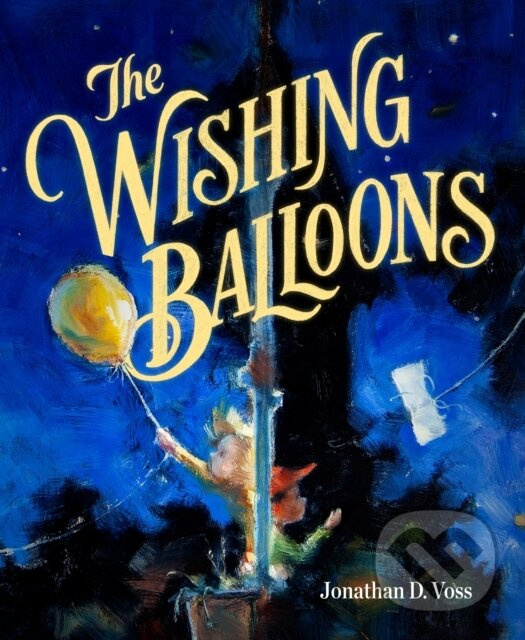 The Wishing Balloons - Jonathan D. Voss - kniha z kategorie Beletria