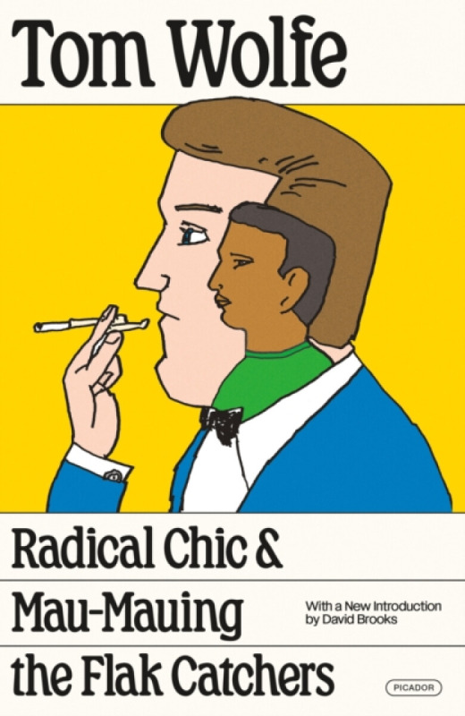 Radical Chic & Mau-Mauing the Flak Catchers - Tom Wolfe