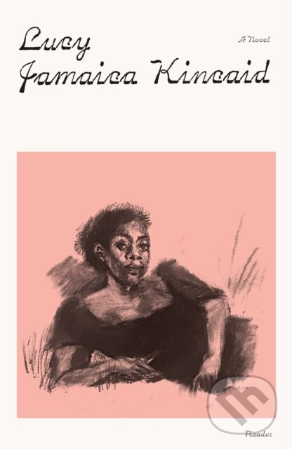 Lucy (A Novel) - Jamaica Kincaid