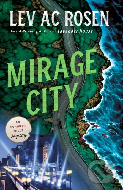 Mirage City (An Evander Mills Mystery) - Lev AC Rosen