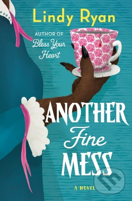 A Another Fine Mess (A Novel) - Lindy Ryan