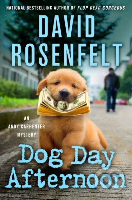 Dog Day Afternoon (An Andy Carpenter Mystery) - David Rosenfelt - kniha z kategorie Beletria