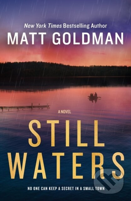 Still Waters (A Novel) - Matt Goldman - kniha z kategorie Thrillery
