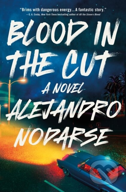 Blood in the Cut (A Novel) - Alejandro Nodarse - kniha z kategorie Detektivky, thrillery a horory