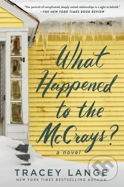 What Happened to the McCrays? (A Novel) - Tracey Lange