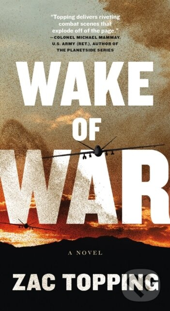 Wake of War (A Novel) - Zac Topping