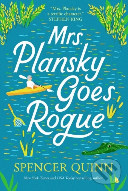 Mrs. Plansky Goes Rogue (A Novel) - Spencer Quinn - kniha z kategorie Spoločenská beletria