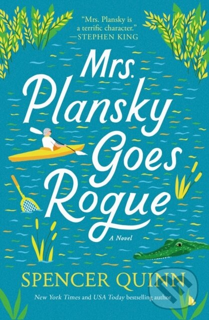 Mrs. Plansky Goes Rogue (A Novel) - Spencer Quinn - kniha z kategorie Beletria