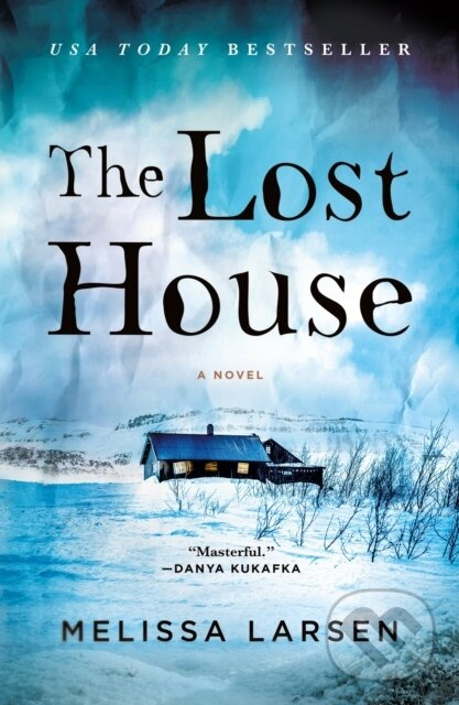 Lost House (A Novel) - Melissa Larsen