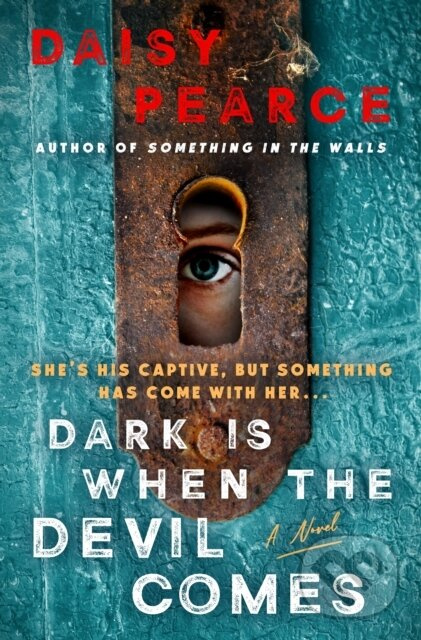 Dark Is When the Devil Comes (A Novel) - Daisy Pearce - kniha z kategorie Beletria