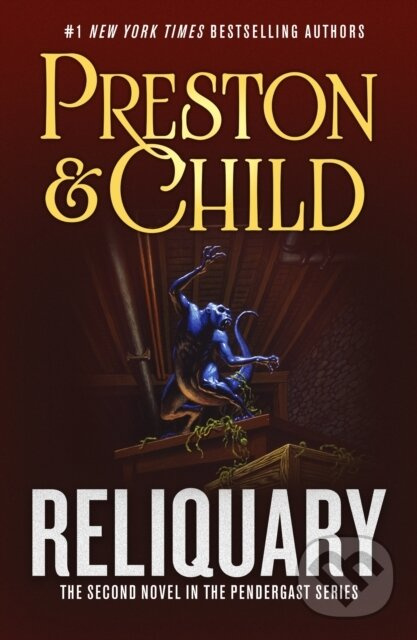 Reliquary (The Second Novel in the Pendergast Series)
