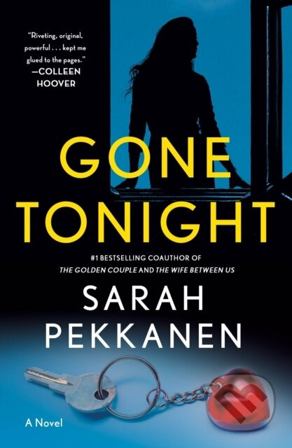Gone Tonight (A Novel) - Sarah Pekkanen - kniha z kategorie Thrillery