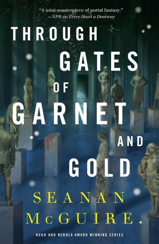 Through Gates of Garnet and Gold -  Seanan McGuireová
