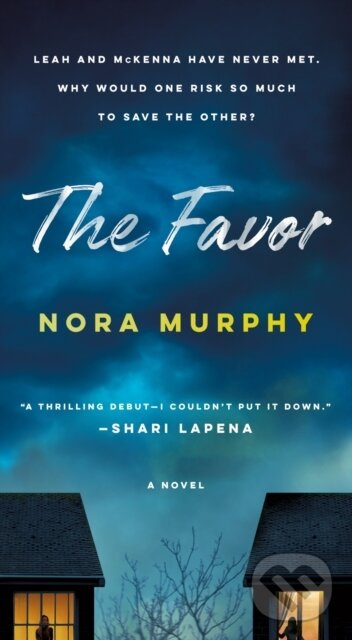 The Favor (A Novel) - Nora Murphy - kniha z kategorie Thrillery