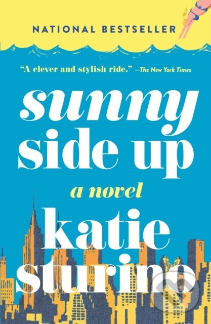 Sunny Side Up (A Novel) - Katie Sturino