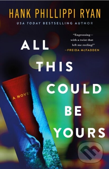 All This Could Be Yours (A Novel) - Hank Phillippi Ryan