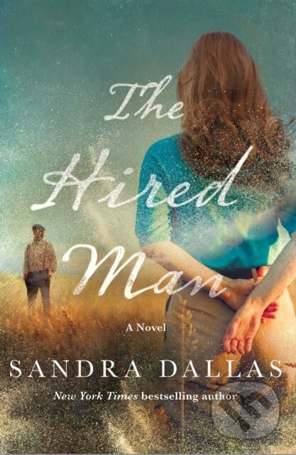 Hired Man (A Novel) - Sandra Dallas - kniha z kategorie Spoločenská beletria