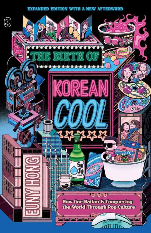 The Birth of Korean Cool -  Euny Hong