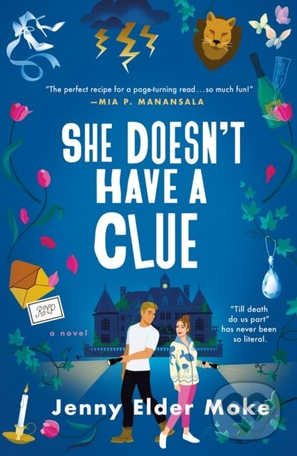 She Doesn't Have a Clue (A Novel) - Jenny Elder Moke