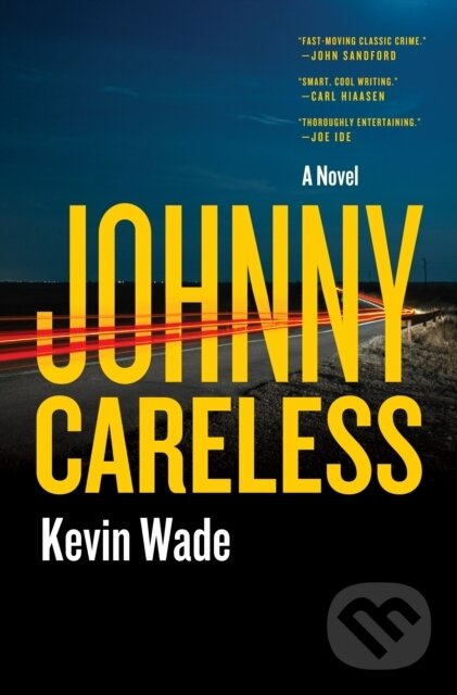 The Johnny Careless (A Novel) - Kevin Wade