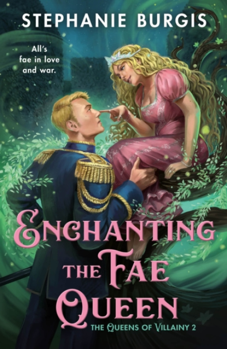 Tor Publishing Group Enchanting the Fae Queen - Burgis, Stephanie