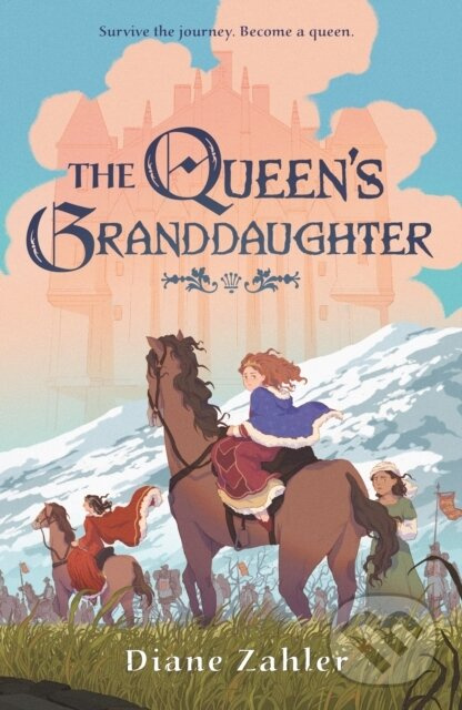 The Queen's Granddaughter - Diane Zahler - kniha z kategorie Pre deti a mládež