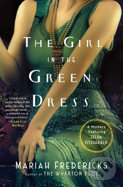 Girl in the Green Dress (A Mystery Featuring Zelda Fitzgerald)