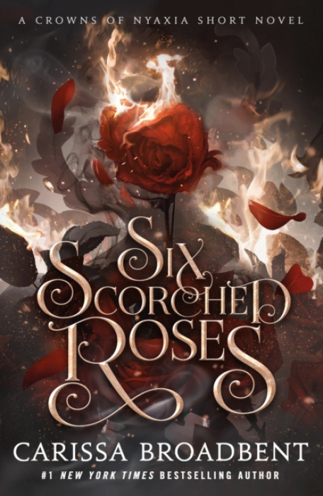 Tor Publishing Group Six Scorched Roses - Broadbent, Carissa