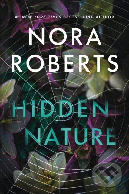 Hidden Nature - Nora Roberts - kniha z kategorie Beletria