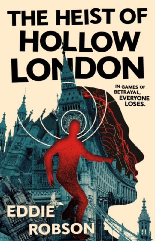 Tor Publishing Group Heist of Hollow London - Robson, Eddie