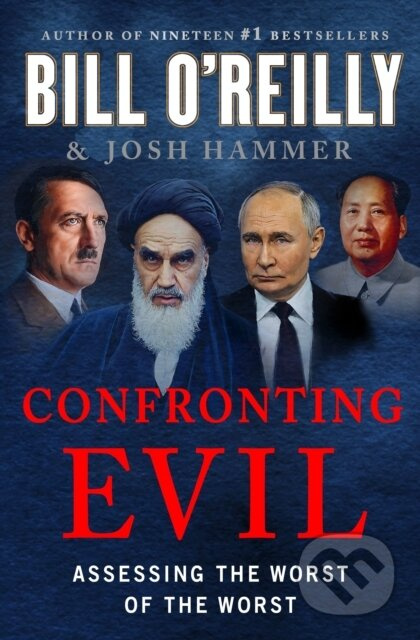 Confronting Evil (Assessing the Worst of the Worst) - kniha z kategorie Životopisy, reportáže a myšlenky