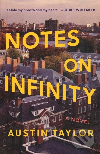 Notes on Infinity (A Novel) - Austin Taylor - kniha z kategorie Beletria
