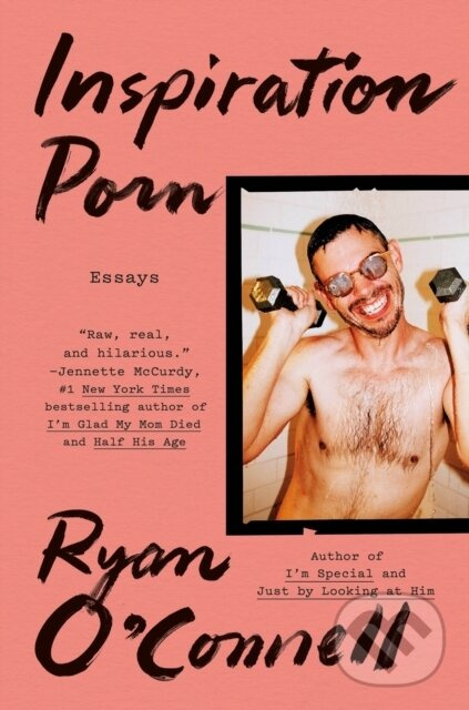 Inspiration Porn (Essays) - Ryan O'Connell