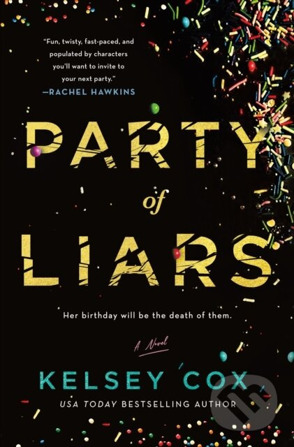 Party of Liars (A Novel) - Kelsey Cox - kniha z kategorie Spoločenská beletria