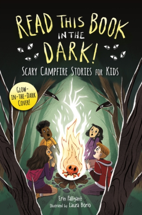 Read This Book in the Dark, Scary Campfire Stories for Kids Castle Point Books