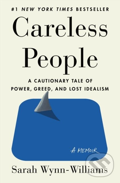 Careless People -  Sarah Wynn-Williams