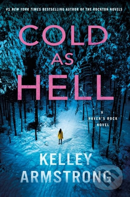 Cold as Hell (A Haven's Rock Novel) - Kelley Armstrong