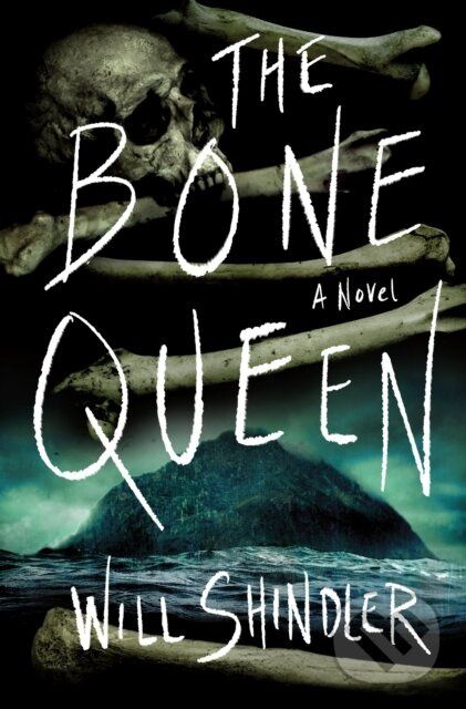 The Bone Queen - Will Shindler - kniha z kategorie Thrillery