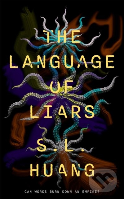 The Language of Liars - S. L. Huang - kniha z kategorie Sci-fi