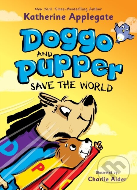 Doggo and Pupper Save the World - Katherine Applegate - kniha z kategorie Beletria