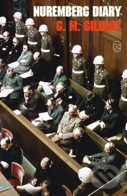 Nuremberg Diary - G. M. Gilbert,Nuremberg Diary - G. M. Gilbert - kniha z kategorie História