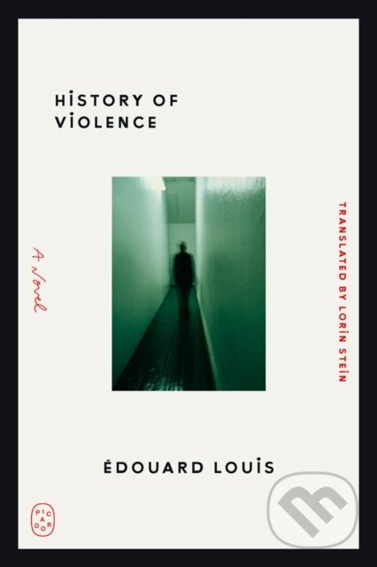 History of Violence (A Novel) - Edouard Louis - kniha z kategorie Spoločenská beletria