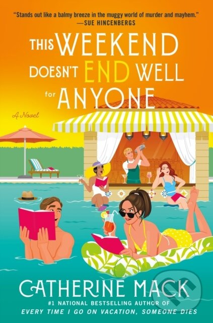 The This Weekend Doesn't End Well for Anyone (A Novel) - kniha z kategorie Detektívky