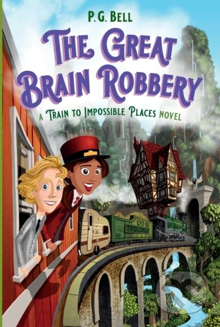 The Great Brain Robbery: A Train to Impossible Places Novel - kniha z kategorie Pro děti