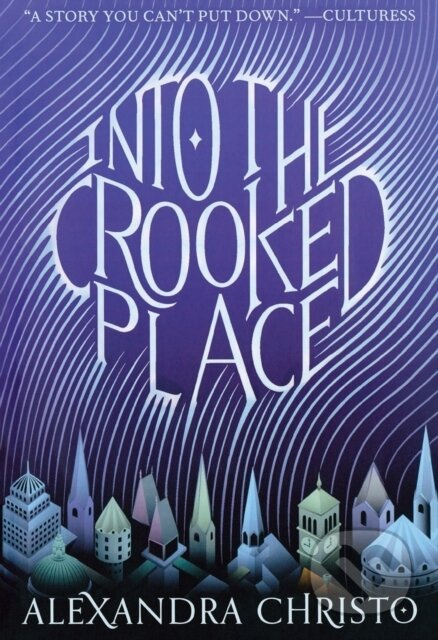 Into the Crooked Place - Alexandra Christo