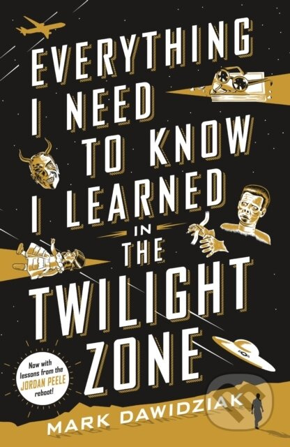Everything I Need to Know I Learned in the Twilight Zone - kniha z kategorie Zdraví a životní styl