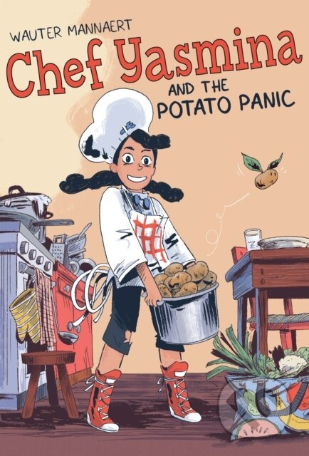 Chef Yasmina and the Potato Panic - Wauter Mannaert