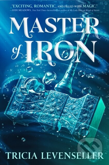 Master of Iron - Tricia Levenseller