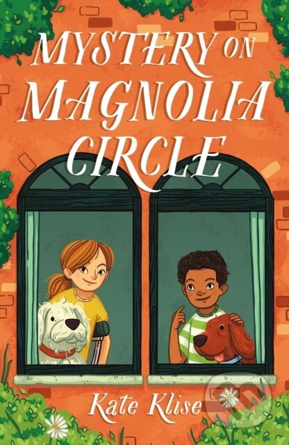 Mystery on Magnolia Circle - Kate Klise - kniha z kategorie Pro děti